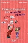 Cuaderno de ejercicios para encontrar el amor 