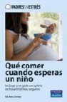 ¿que comer cuando esperas un niño?