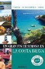 Costa brava: fin de semana 