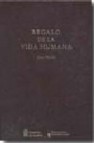 Regalo de la vida humana (2 vols) (edicion fascimil)