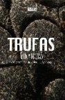 Trufas: guia y recetas 