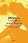 La postura de meditacion: manual practico para meditadores de tod as las tradiciones