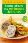 Recetas sabrosas para estomagos delicados 