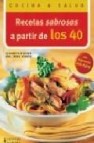 Recetas sabrosas a partir de los 40 