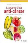 La nueva dieta anti cancer: como detener el gen del cancer 