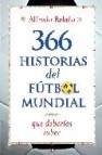 366 historias del futbol mundial que deberias saber 