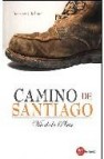 Camino de santiago: la via de la plata 