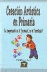 Creacion artistica en primaria: lo importante es el proceso no el resultado