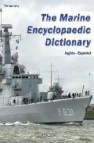 The marine encyclopaedic dictionary (ingles-español) 