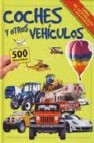 Coches y otros vehiculos:_libro de actividades y pegatinas 