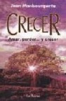 Crecer: amar, perder    y crecer (3ª ed)