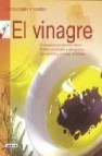 El vinagre. curiosidades y recetas 