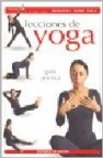 Lecciones de yoga: guia practica 