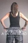 Renuncia a la obesidad 