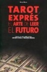 Tarot expres, el arte de leer el futuro 