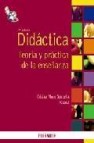 Didactica: teoria y practica de la enseñanza 