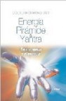 Energia, piramide y yantra: para la riqueza y el bienestar 