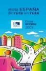 Visita españa de ruta en ruta: guia endesa 2009 