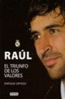 Raul: el triunfo de los valores 