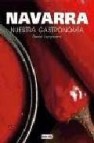 Navarra: nuestra gastronomia 