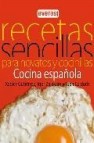 Recetas sencillas para novatos y cocinillas: cocina española 
