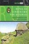 Rutas de senderismo por asturias (destino): todos los itinerarios de la costa del interior y las vias verdes