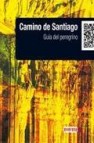 Camino de santiago: guia del peregrino (guia low cost) 