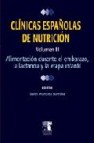 Clinicas españolas de nutricion (vol. iii): alimentacion en el em barazo, la lactancia y la etapa infantil