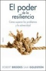 El poder de la resiliencia: como lograr el equilibrio, la segurid ad y la fuerza interior necesarios para vivir en paz