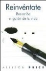 Reinventate: reescribe el guion de tu vida 