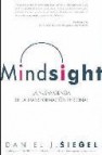 Mindsight: la nueva ciencia de la transformacion personal 