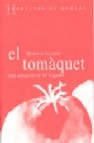 El tomaquet: com preparar-lo 10 vegades