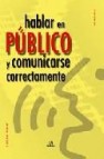 Hablar en publico y comunicarse correctamente