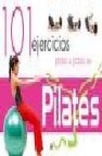 101 ejercicios paso a paso de pilates