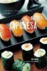 Cocina japonesa: tradiciones, tecnicas, ingredientes y recetas