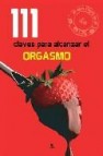 111 claves para alcanzar el orgasmo