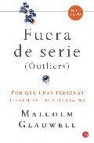 Fueras de serie (outliers): porque unas personas tienen exito y o tras no