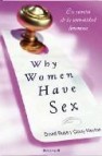 Why women have sex: los secretos de la sexualidad femenina 