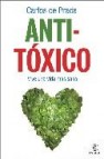 Anti-toxico: vive una vida mas sana 