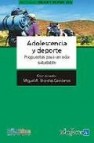 Adolescencia y deporte. propuestas para un ocio saludable 