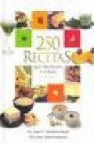 250 recetas que previenen y curan