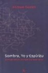 Sombra, yo y espiritu: ensayos de psicologia transpersonal