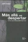 Mas alla del despertar: el final de la busqueda espiritual 