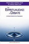 La espiritualidad a debate: el estudio cientifico de lo trascende nte