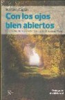 Con los ojos bien abiertos: la practica del discernimiento en la senda espiritual