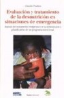 Evaluacion y tratamiento de la desnutricion en situaciones de eme rgencia