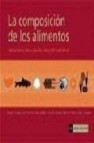 La composicion de los alimentos: herramienta basica para la valor acion nutricional