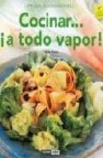 Cocina ¡a todo vapor! 