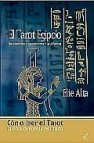 El tarot egipcio: sus simbolos, sus numeros, su alfabeto: como le er el tarot