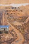 Historia urbana de granada: formacion y desarrollo de la ciudad b urguesa